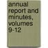 Annual Report And Minutes, Volumes 9-12