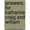 Answers For Katharine Craig And William door Katharine Craig