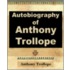 Anthony Trollope - Autobiography - 1912