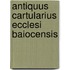 Antiquus Cartularius Ecclesi Baiocensis