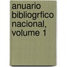 Anuario Bibliogrfico Nacional, Volume 1 door Luis Gonz�Lez Obreg�N
