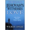 Approaching Jehovah's Witnesses in Love door Wilbur Lingle