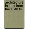 Architecture In Italy From The Sixth To door Raffaele Cattaneo