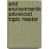 Arid Environments Advanced Topic Master