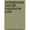 Aristophanes Und Die Historische Kritik door Hermann Muller-Strubing