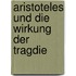 Aristoteles Und Die Wirkung Der Tragdie