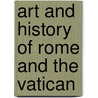 Art And History Of Rome And The Vatican door Bonechi