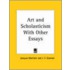 Art and Scholasticism With Other Essays