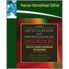 Articulation And Phonological Disorders by Nicholas W. Bankson