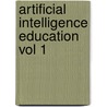Artificial Intelligence Education Vol 1 door Onbekend