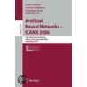 Artificial Neural Networks - Icann 2006 by Unknown