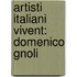 Artisti Italiani Vivent: Domenico Gnoli