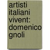 Artisti Italiani Vivent: Domenico Gnoli door Vincenzo Genovesi
