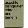 Aspekte Bilingualen Lehrens und Lernens by Unknown