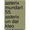 Asterix Mundart 55. Asterix un dat Kleo by René Goscinny
