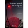 Astrophysical Techniques, Fifth Edition door C.R. Kitchin