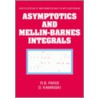 Asymptotics And Mellin-Barnes Integrals by R.B. Paris
