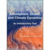 Atmosphere, Ocean, and Climate Dynamics door R. Plumb