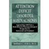 Attention Deficit Disorder Misdiagnosis door Barbara C. Fisher