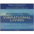 Attunement to Higher Vibrational Living