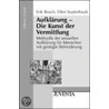 Aufklärung - Die Kunst der Vermittlung by Erik Bosch