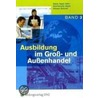 Ausbildung im Groß- und Außenhandel 3 by Hans Hahn