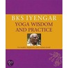 B.K.S. Iyengar Yoga Wisdom And Practice door Dk Publishing