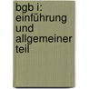 Bgb I: Einführung Und Allgemeiner Teil door Dieter Leipold
