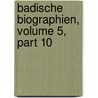 Badische Biographien, Volume 5, Part 10 door Friedrich Otto Von Weech