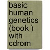 Basic Human Genetics (book ) With Cdrom door Elaine Johansen Mange