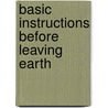 Basic Instructions Before Leaving Earth door Stacey Price Brown