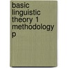 Basic Linguistic Theory 1 Methodology P by Robert M.W. Dixon