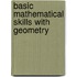 Basic Mathematical Skills With Geometry