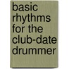 Basic Rhythms for the Club-Date Drummer door Ted Reed