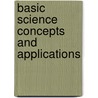 Basic Science Concepts and Applications by Nicholas Pizzi