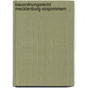 Bauordnungsrecht Mecklenburg-Vorpommern door Bernd Viehweg