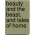Beauty And The Beast, And Tales Of Home