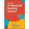 Becoming A Professional Reading Teacher door Ph.D. Aaron P.G.