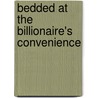 Bedded At The Billionaire's Convenience door Cathy Williams