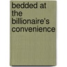 Bedded At The Billionaire's Convenience by Cathy Williams