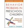 Behavior Problems In Preschool Children by Susan B. Campbell