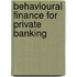 Behavioural Finance for Private Banking