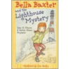 Bella Baxter and the Lighthouse Mystery door Sarah Hines Stephens