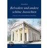 Belvedere und andere schöne Aussichten by Helmut Borth