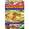 Best-Ever Recipes from Around the World door Lorenz Books