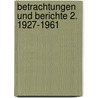 Betrachtungen und Berichte 2. 1927-1961 by Herrmann Hesse