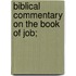 Biblical Commentary On The Book Of Job;