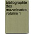 Bibliographie Des Mazarinades, Volume 1