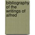 Bibliography Of The Writings Of Alfred