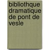 Bibliothque Dramatique de Pont de Vesle door P.D. Jacob
